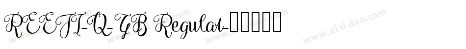 REEJI-Q-GB Regular字体转换